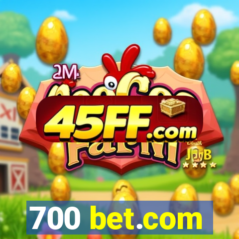 700 bet.com